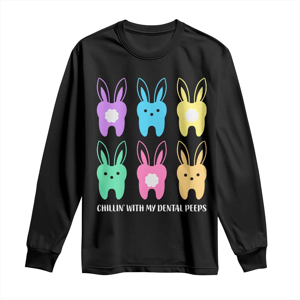 Easter Dentist Long Sleeve Shirt Chilling With My Dental Peeps Bunny - Wonder Print Shop