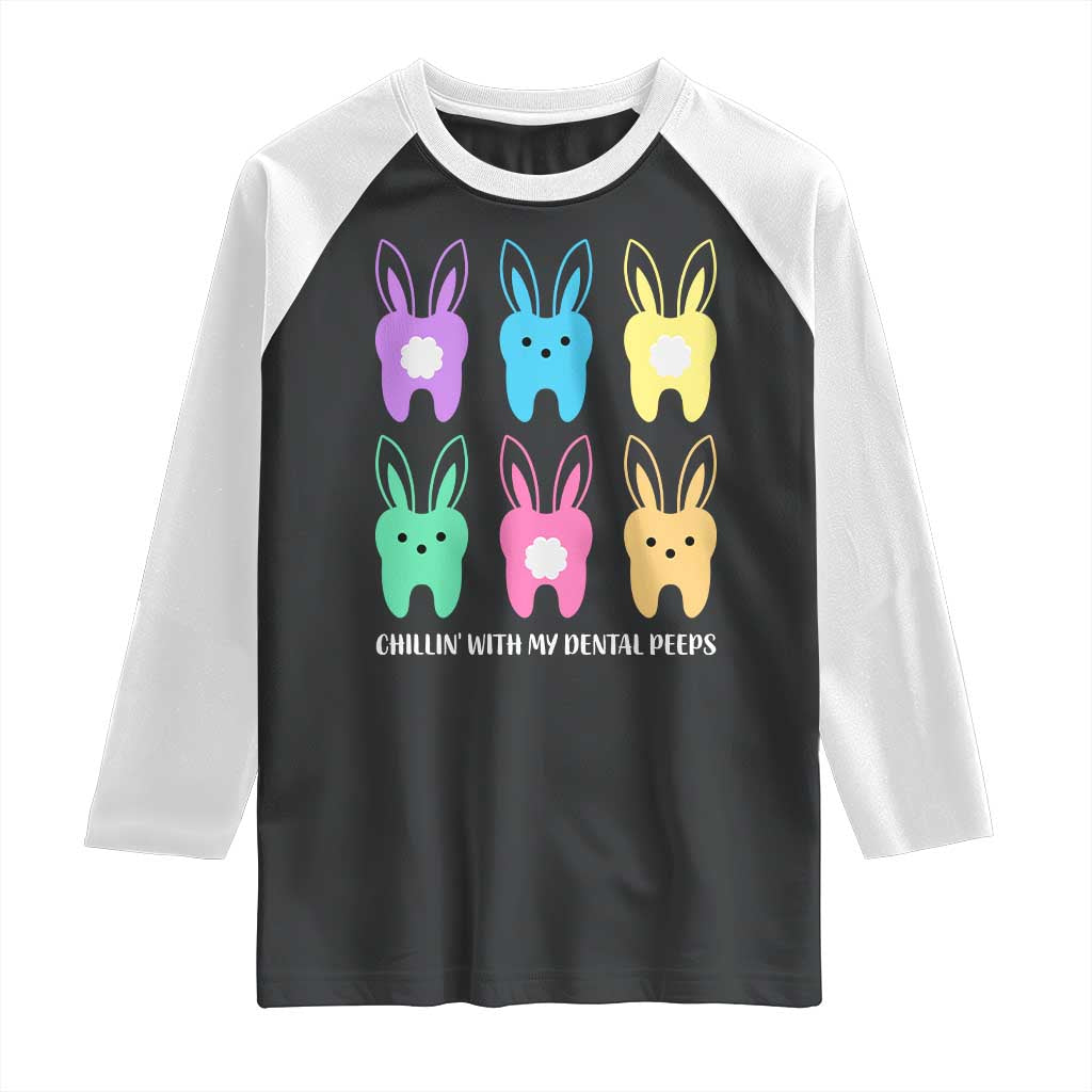 Easter Dentist Raglan Shirt Chilling With My Dental Peeps Bunny - Wonder Print Shop