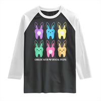 Easter Dentist Raglan Shirt Chilling With My Dental Peeps Bunny - Wonder Print Shop