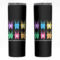 Easter Dentist Skinny Tumbler Chilling With My Dental Peeps Bunny - Wonder Print Shop