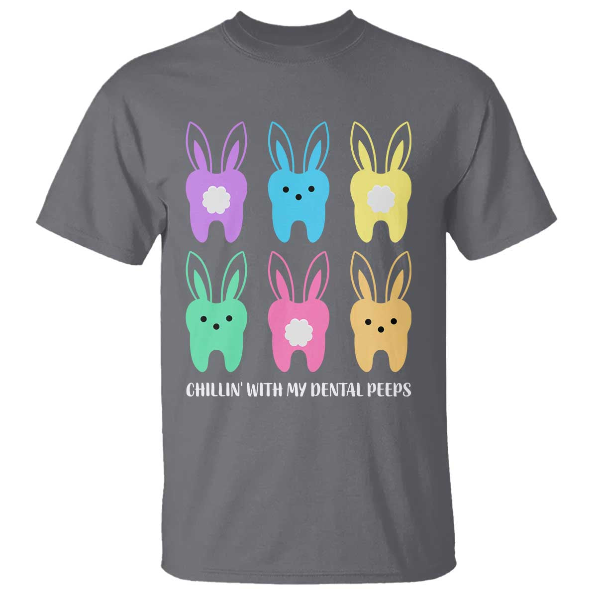 Easter Dentist T Shirt Chilling With My Dental Peeps Bunny - Wonder Print Shop