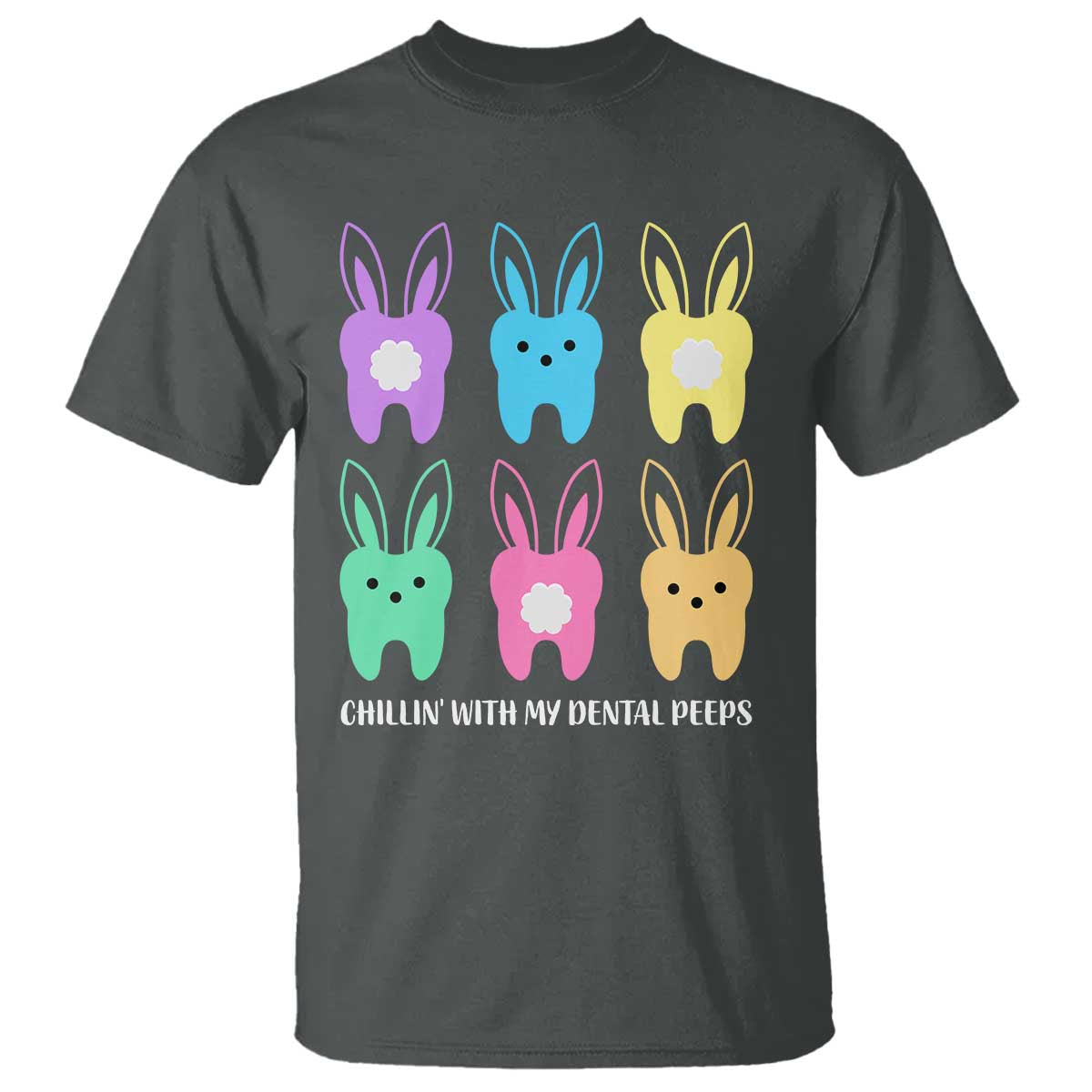 Easter Dentist T Shirt Chilling With My Dental Peeps Bunny - Wonder Print Shop