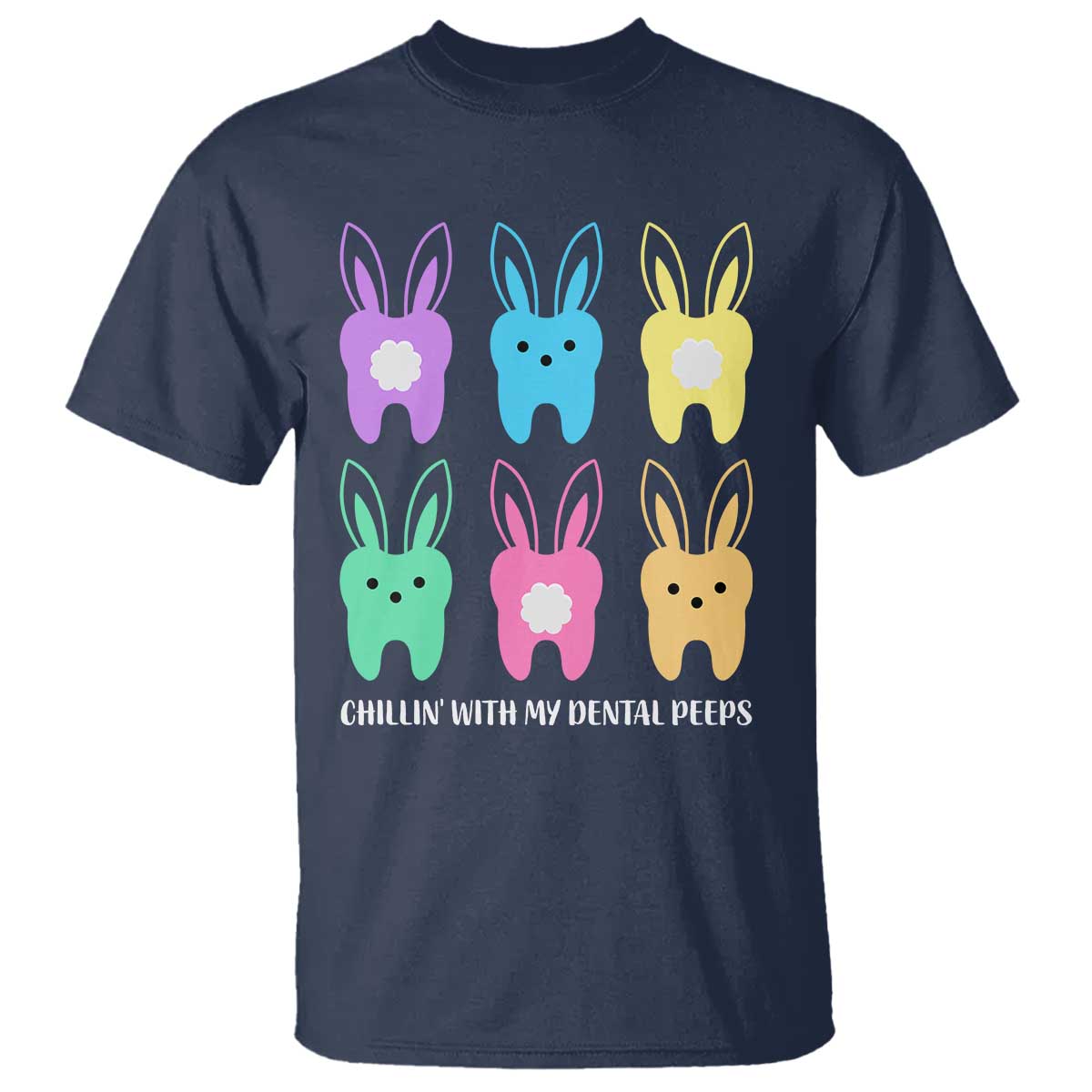 Easter Dentist T Shirt Chilling With My Dental Peeps Bunny - Wonder Print Shop