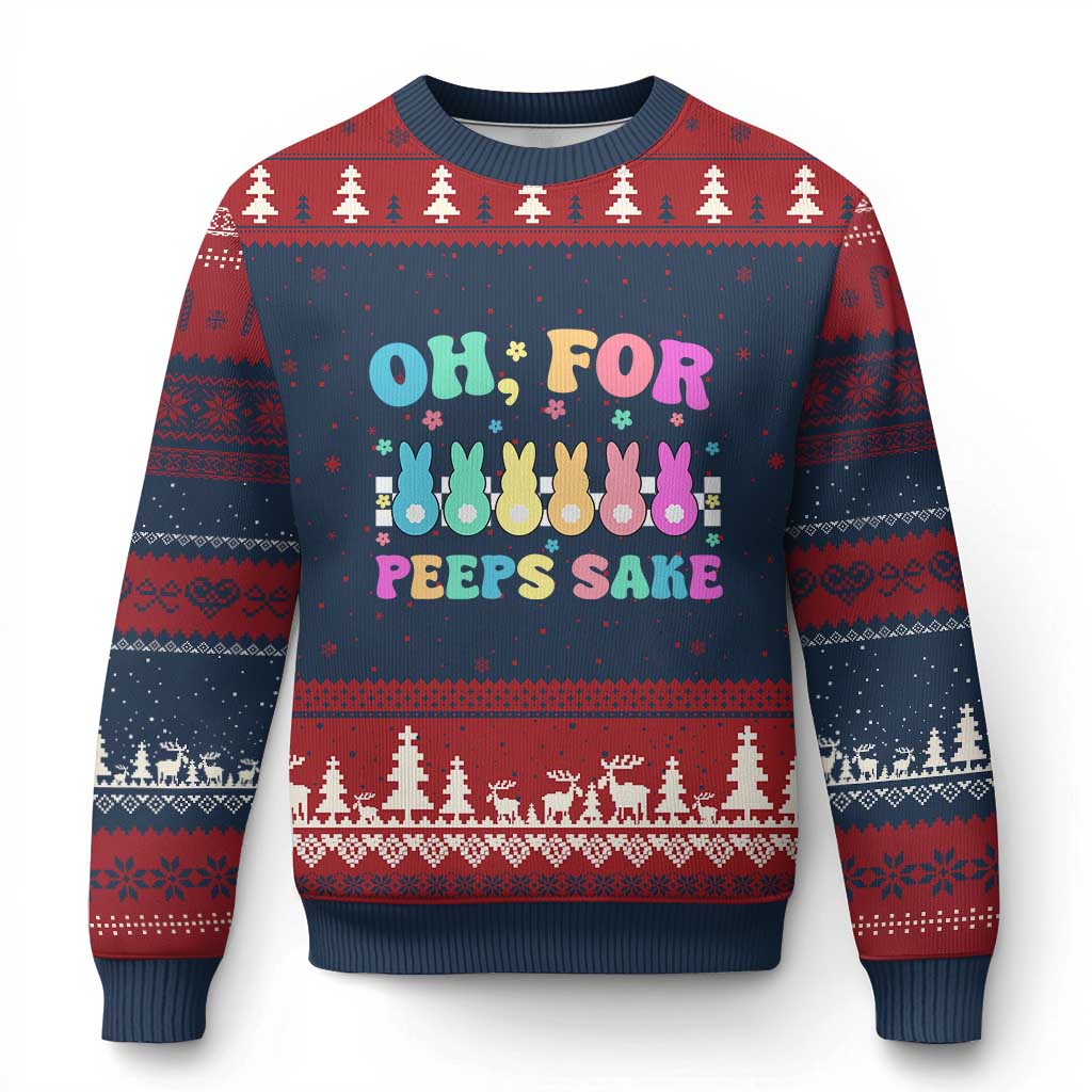 Oh For Peeps Sake Easter Bunny Ugly Christmas Sweater - Wonder Print Shop