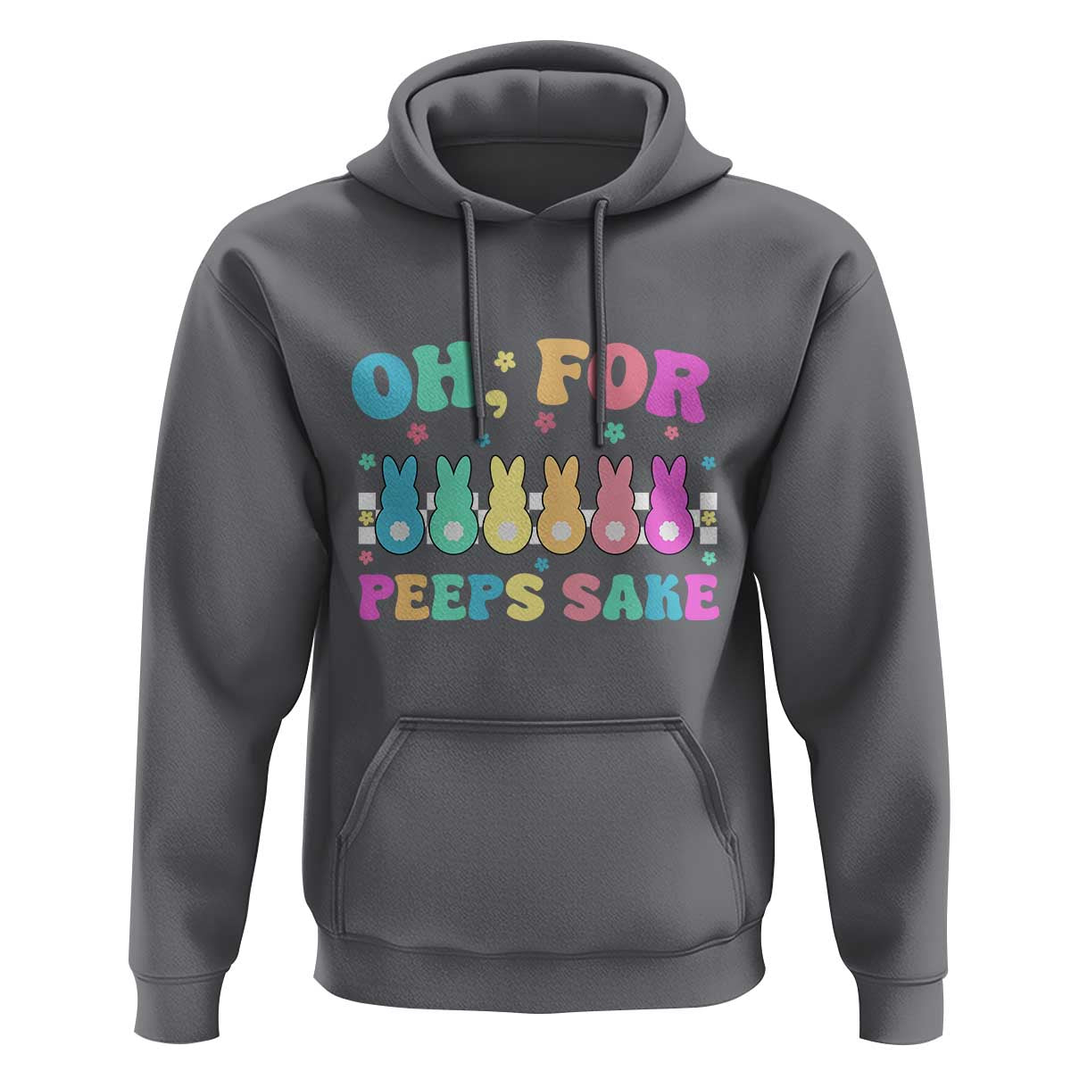 Oh For Peeps Sake Easter Bunny Hoodie - Wonder Print Shop