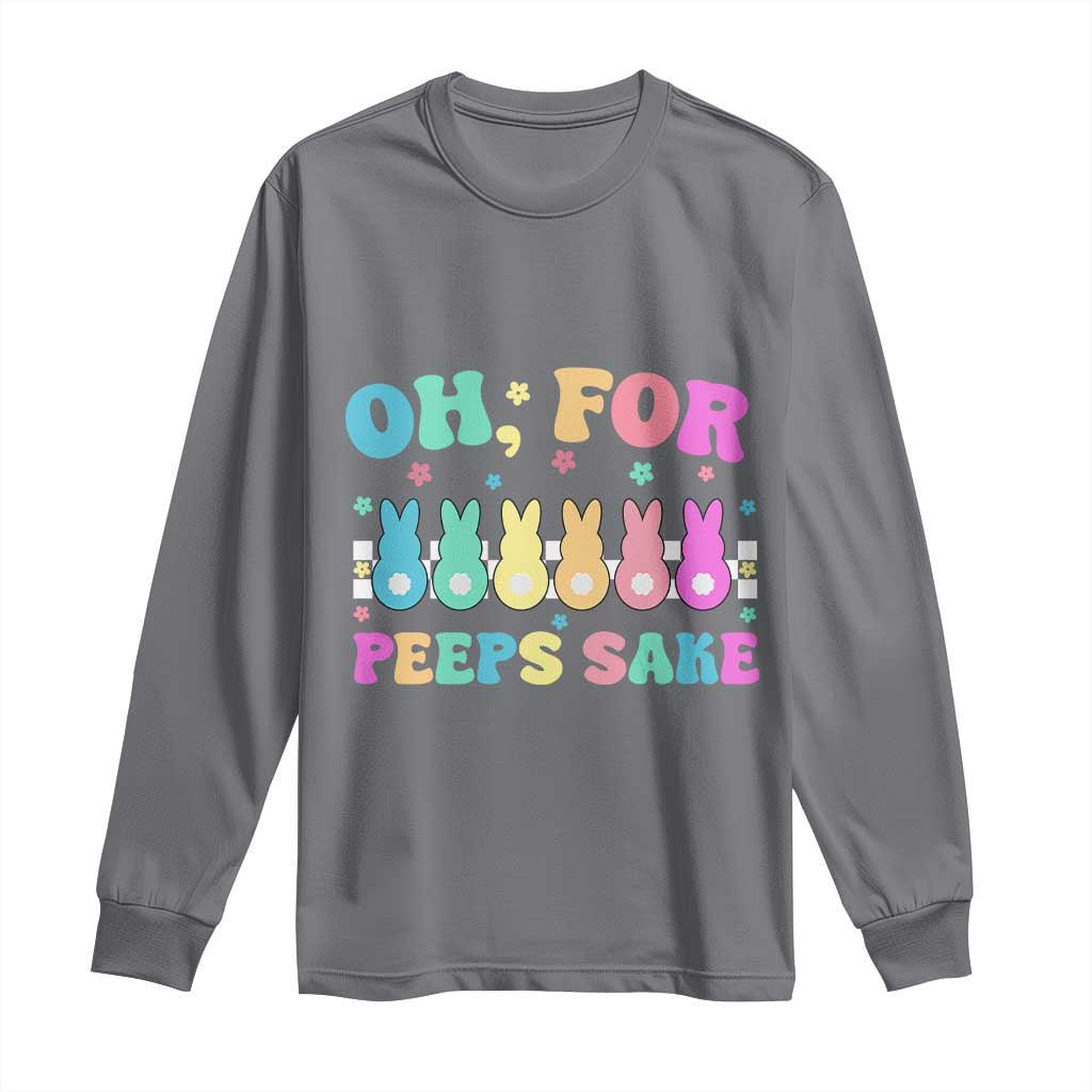 Oh For Peeps Sake Easter Bunny Long Sleeve Shirt - Wonder Print Shop