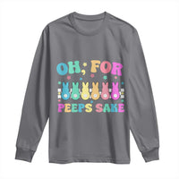 Oh For Peeps Sake Easter Bunny Long Sleeve Shirt - Wonder Print Shop