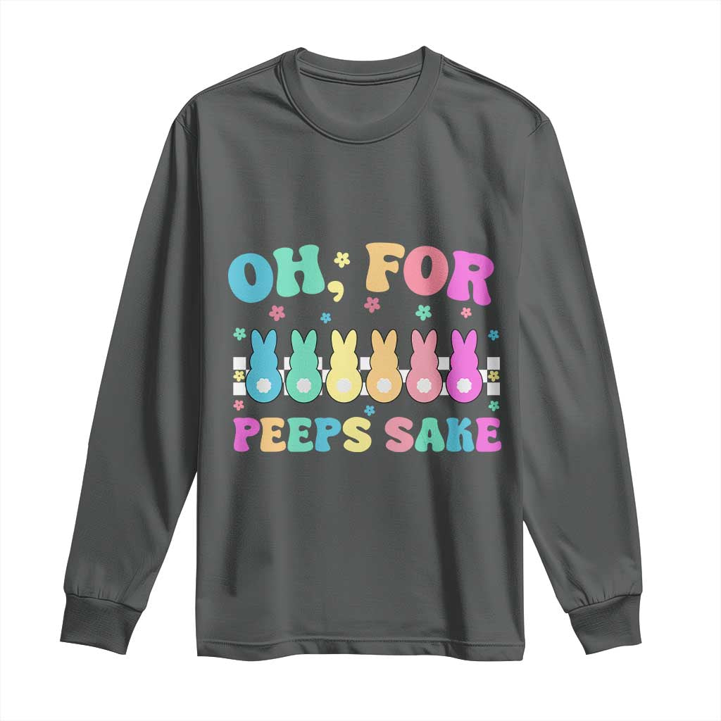 Oh For Peeps Sake Easter Bunny Long Sleeve Shirt - Wonder Print Shop