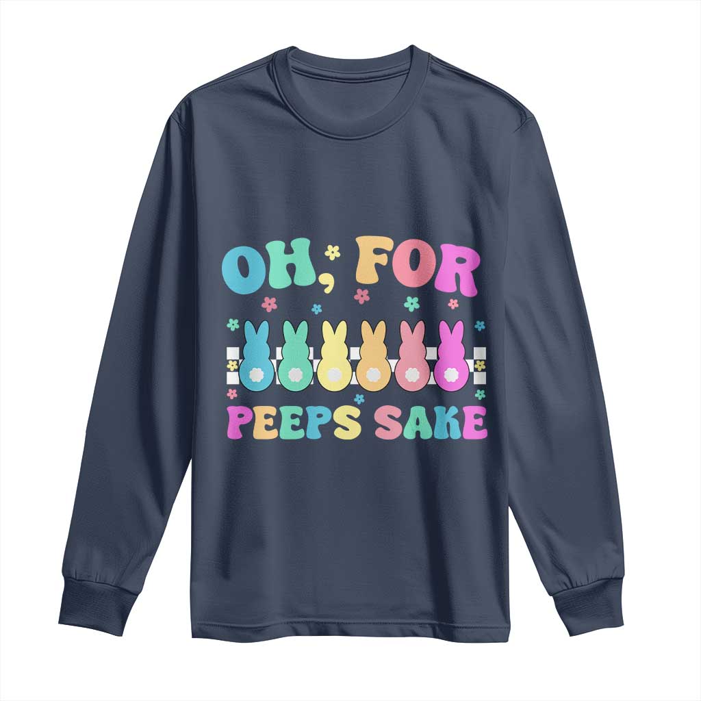 Oh For Peeps Sake Easter Bunny Long Sleeve Shirt - Wonder Print Shop