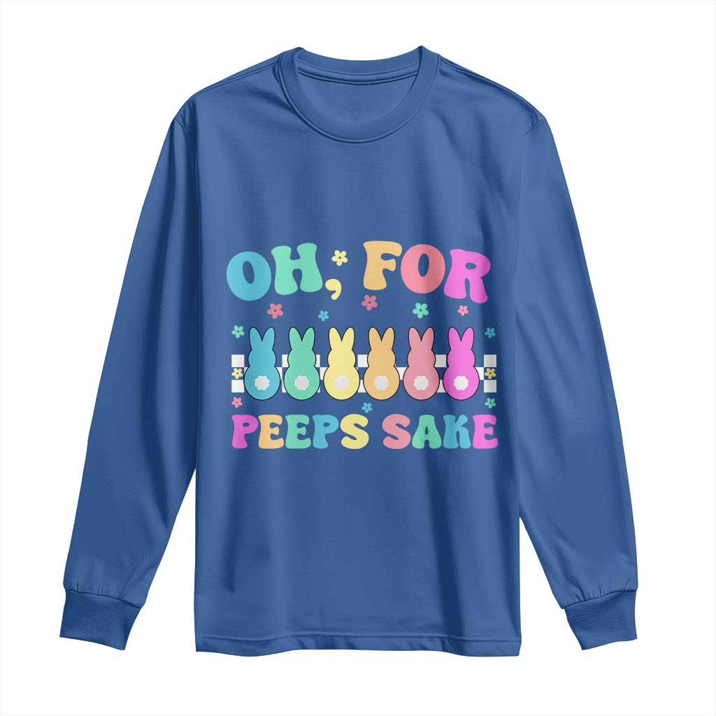 Oh For Peeps Sake Easter Bunny Long Sleeve Shirt - Wonder Print Shop