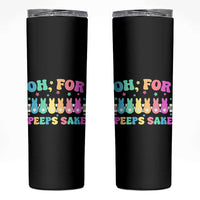 Oh For Peeps Sake Easter Bunny Skinny Tumbler - Wonder Print Shop