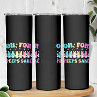 Oh For Peeps Sake Easter Bunny Skinny Tumbler - Wonder Print Shop
