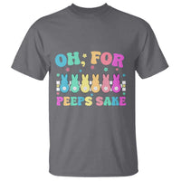 Oh For Peeps Sake Easter Bunny T Shirt - Wonder Print Shop
