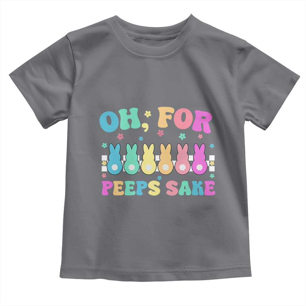Oh For Peeps Sake Easter Bunny Toddler T Shirt - Wonder Print Shop