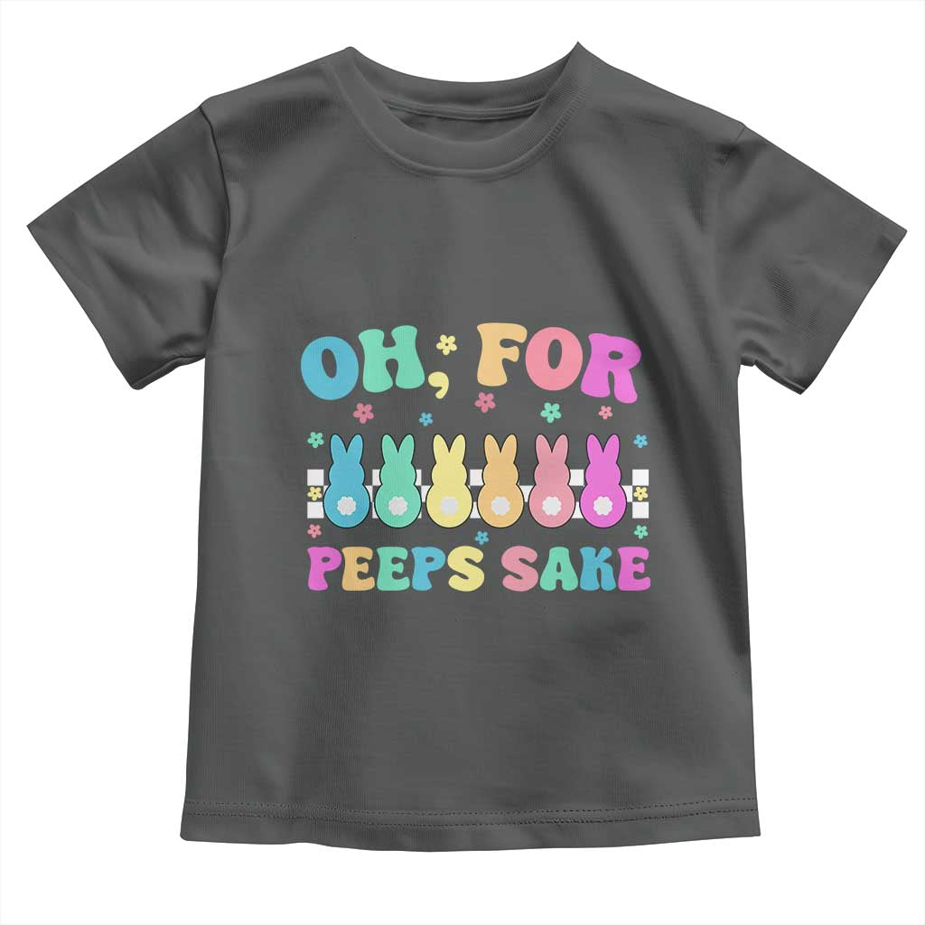 Oh For Peeps Sake Easter Bunny Toddler T Shirt - Wonder Print Shop