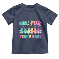 Oh For Peeps Sake Easter Bunny Toddler T Shirt - Wonder Print Shop