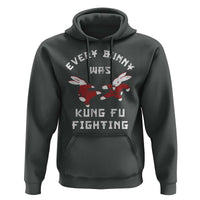 Every Bunny Was Kung Fu Fighting Hoodie Funny Cool Easter Graphic