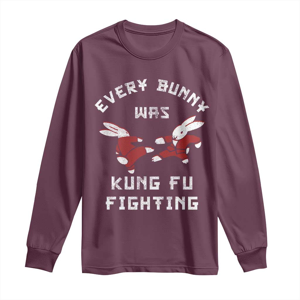 Every Bunny Was Kung Fu Fighting Long Sleeve Shirt Funny Cool Easter Graphic