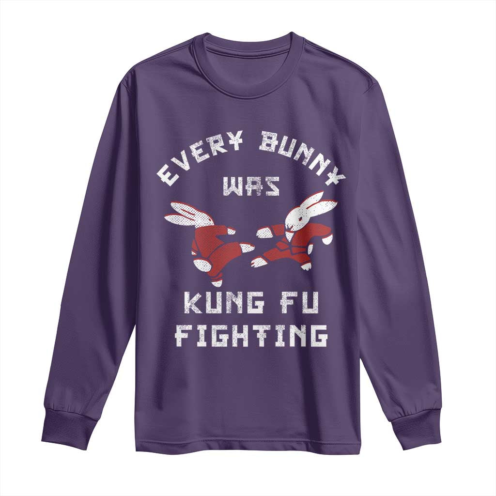 Every Bunny Was Kung Fu Fighting Long Sleeve Shirt Funny Cool Easter Graphic