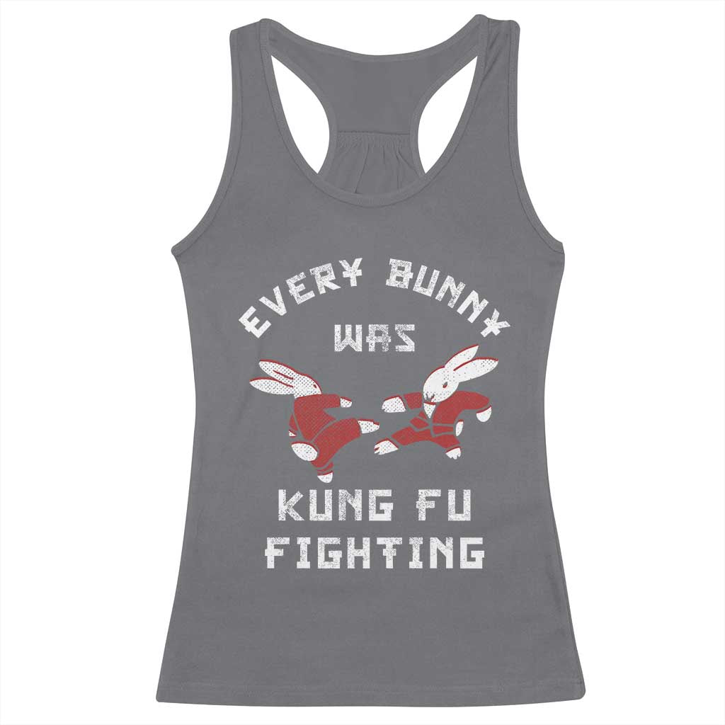 Every Bunny Was Kung Fu Fighting Racerback Tank Top Funny Cool Easter Graphic