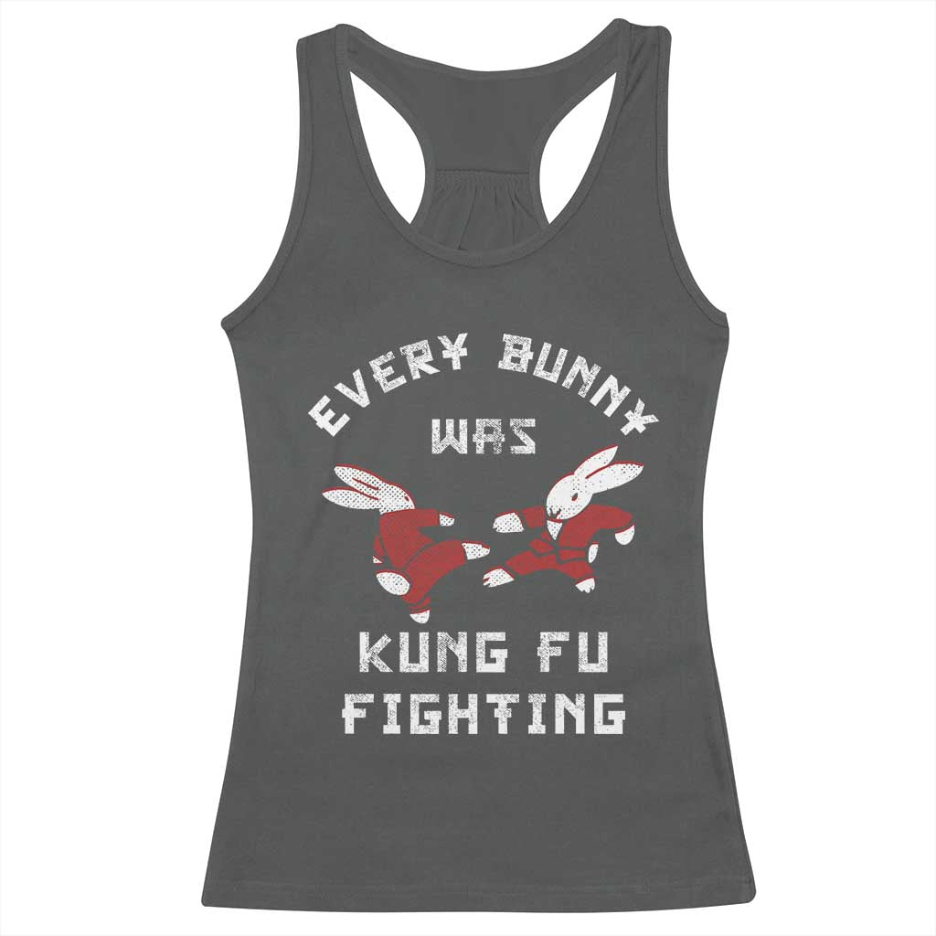 Every Bunny Was Kung Fu Fighting Racerback Tank Top Funny Cool Easter Graphic