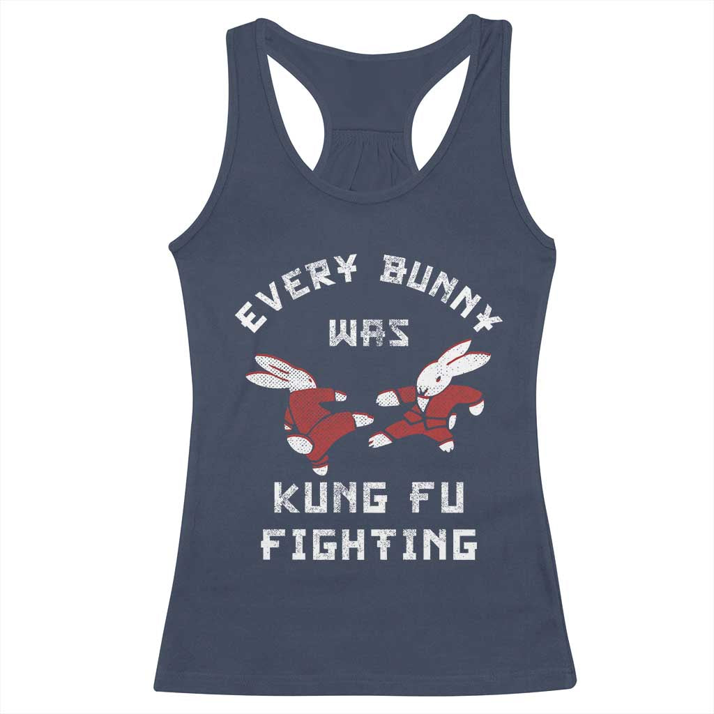 Every Bunny Was Kung Fu Fighting Racerback Tank Top Funny Cool Easter Graphic
