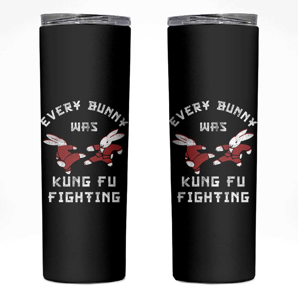 Every Bunny Was Kung Fu Fighting Skinny Tumbler Funny Cool Easter Graphic