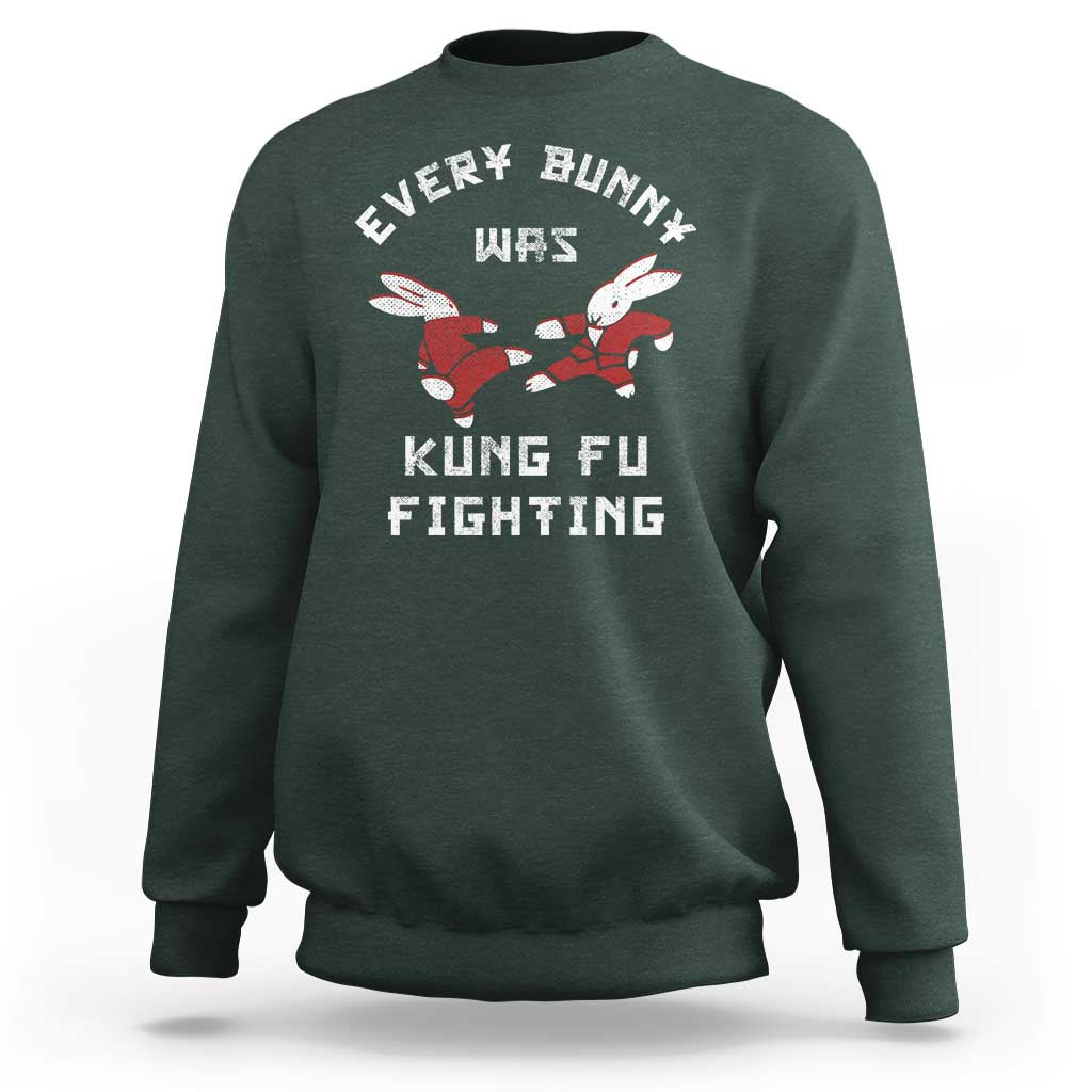 Every Bunny Was Kung Fu Fighting Sweatshirt Funny Cool Easter Graphic