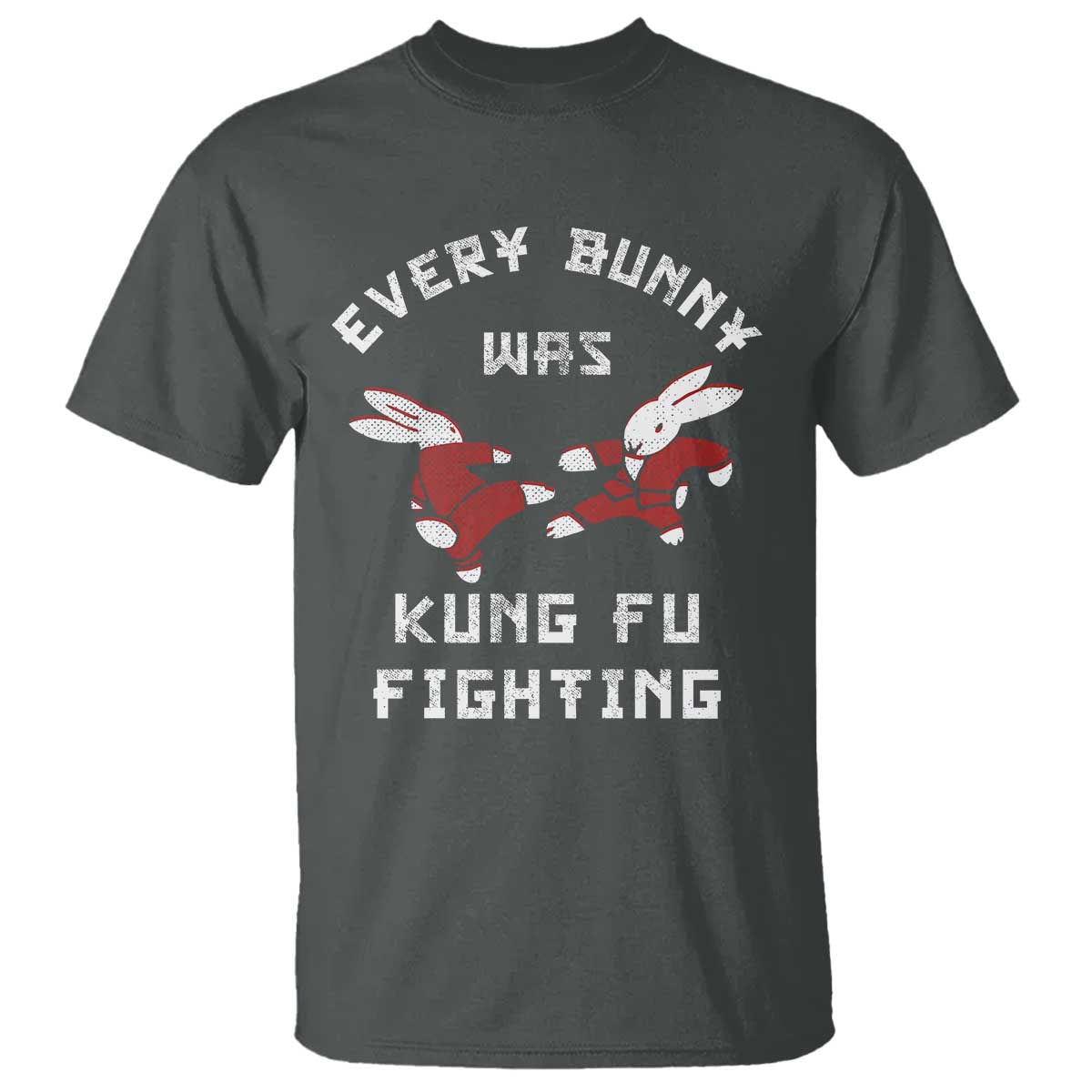 Every Bunny Was Kung Fu Fighting T Shirt Funny Cool Easter Graphic