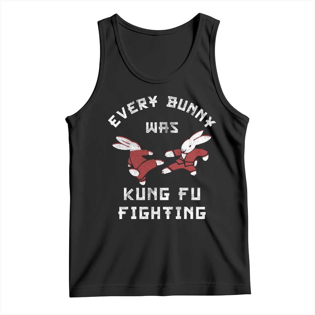 Every Bunny Was Kung Fu Fighting Tank Top Funny Cool Easter Graphic