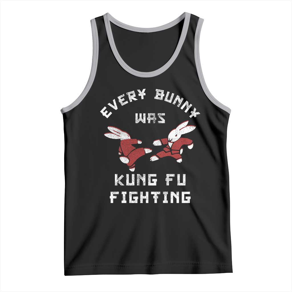 Every Bunny Was Kung Fu Fighting Tank Top Funny Cool Easter Graphic
