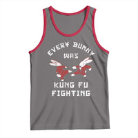 Every Bunny Was Kung Fu Fighting Tank Top Funny Cool Easter Graphic