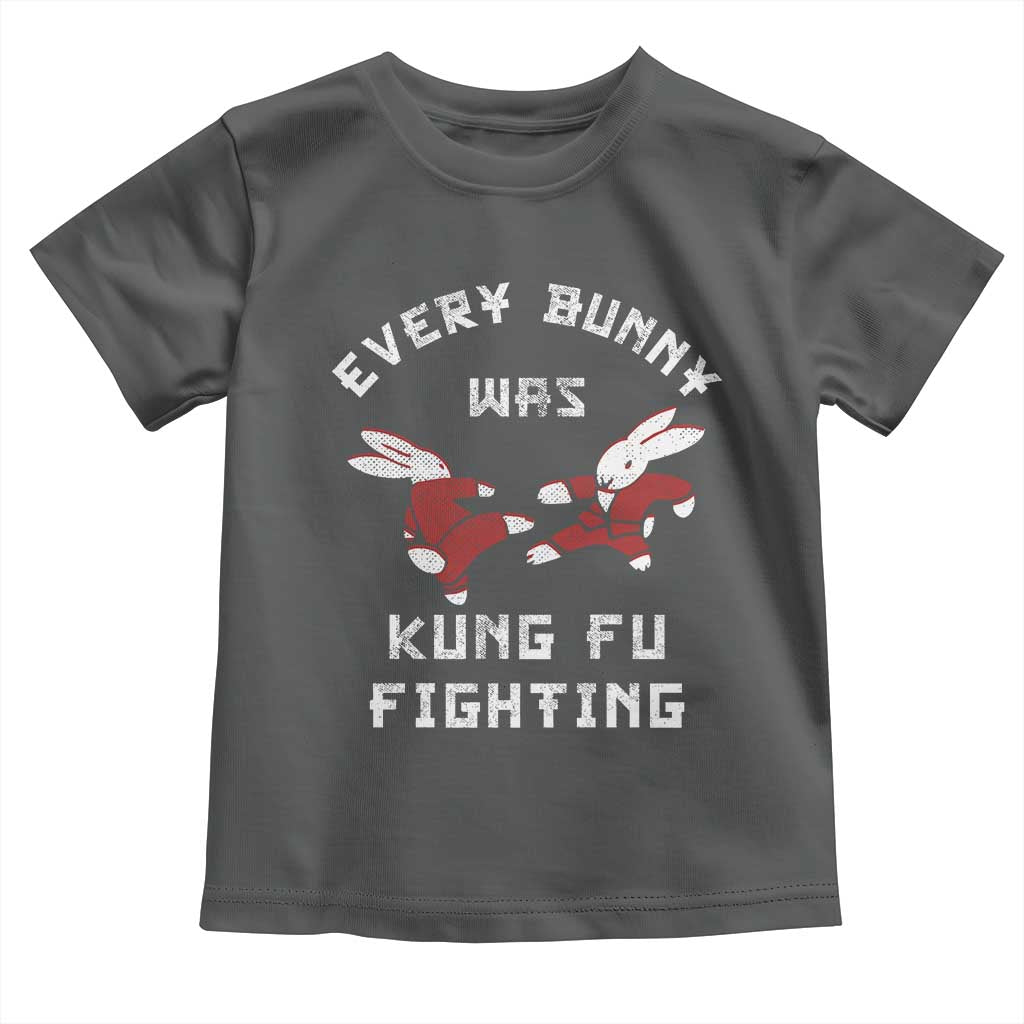 Every Bunny Was Kung Fu Fighting Toddler T Shirt Funny Cool Easter Graphic