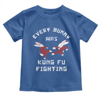 Every Bunny Was Kung Fu Fighting Toddler T Shirt Funny Cool Easter Graphic