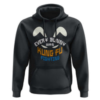 Every Bunny Was Kung Fu Fighting Hoodie Funny Easter Vintage Rabbit Face