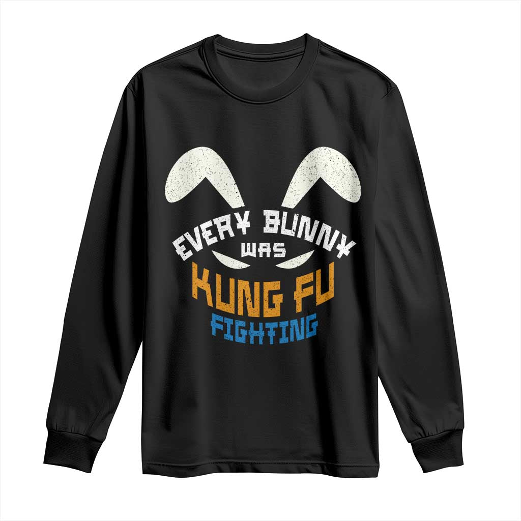 Every Bunny Was Kung Fu Fighting Long Sleeve Shirt Funny Easter Vintage Rabbit Face