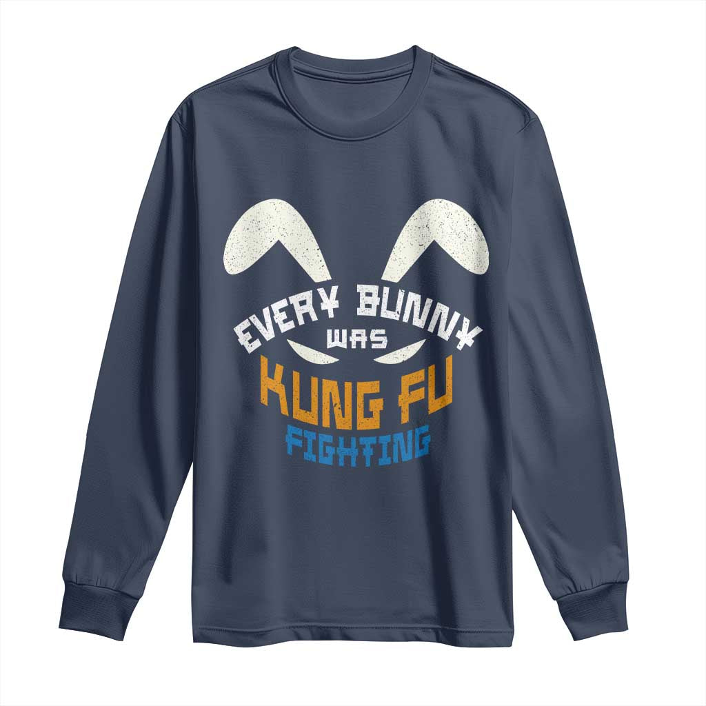 Every Bunny Was Kung Fu Fighting Long Sleeve Shirt Funny Easter Vintage Rabbit Face