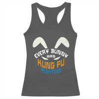Every Bunny Was Kung Fu Fighting Racerback Tank Top Funny Easter Vintage Rabbit Face