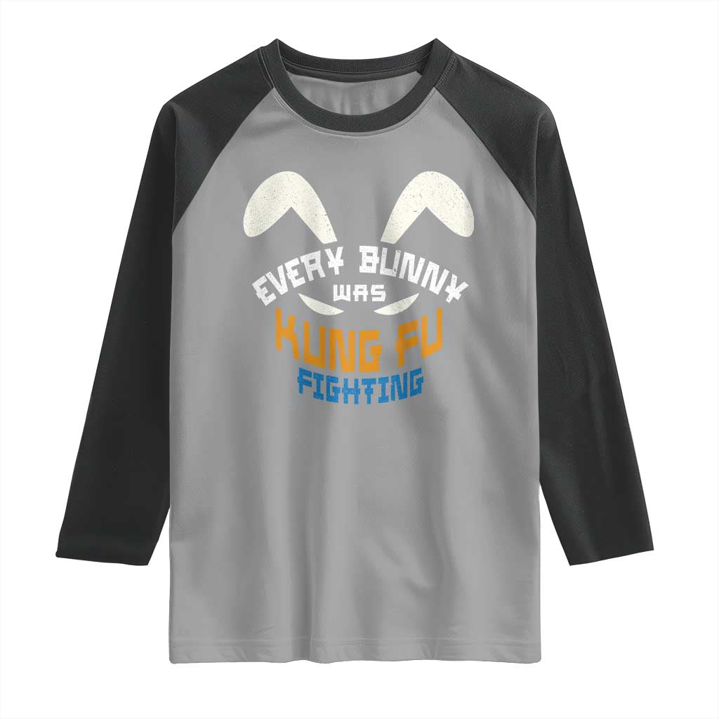 Every Bunny Was Kung Fu Fighting Raglan Shirt Funny Easter Vintage Rabbit Face