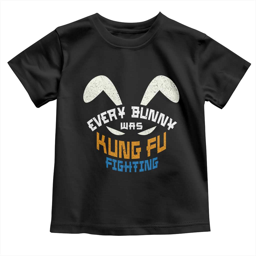 Every Bunny Was Kung Fu Fighting Toddler T Shirt Funny Easter Vintage Rabbit Face