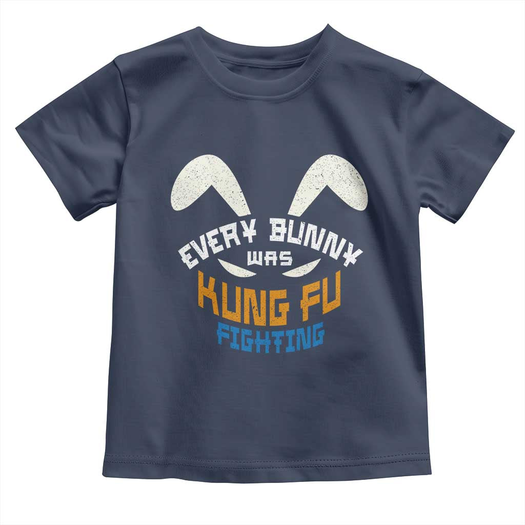 Every Bunny Was Kung Fu Fighting Toddler T Shirt Funny Easter Vintage Rabbit Face