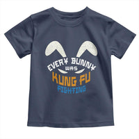 Every Bunny Was Kung Fu Fighting Toddler T Shirt Funny Easter Vintage Rabbit Face