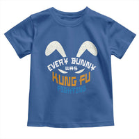 Every Bunny Was Kung Fu Fighting Toddler T Shirt Funny Easter Vintage Rabbit Face