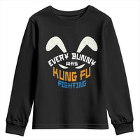 Every Bunny Was Kung Fu Fighting Youth Sweatshirt Funny Easter Vintage Rabbit Face