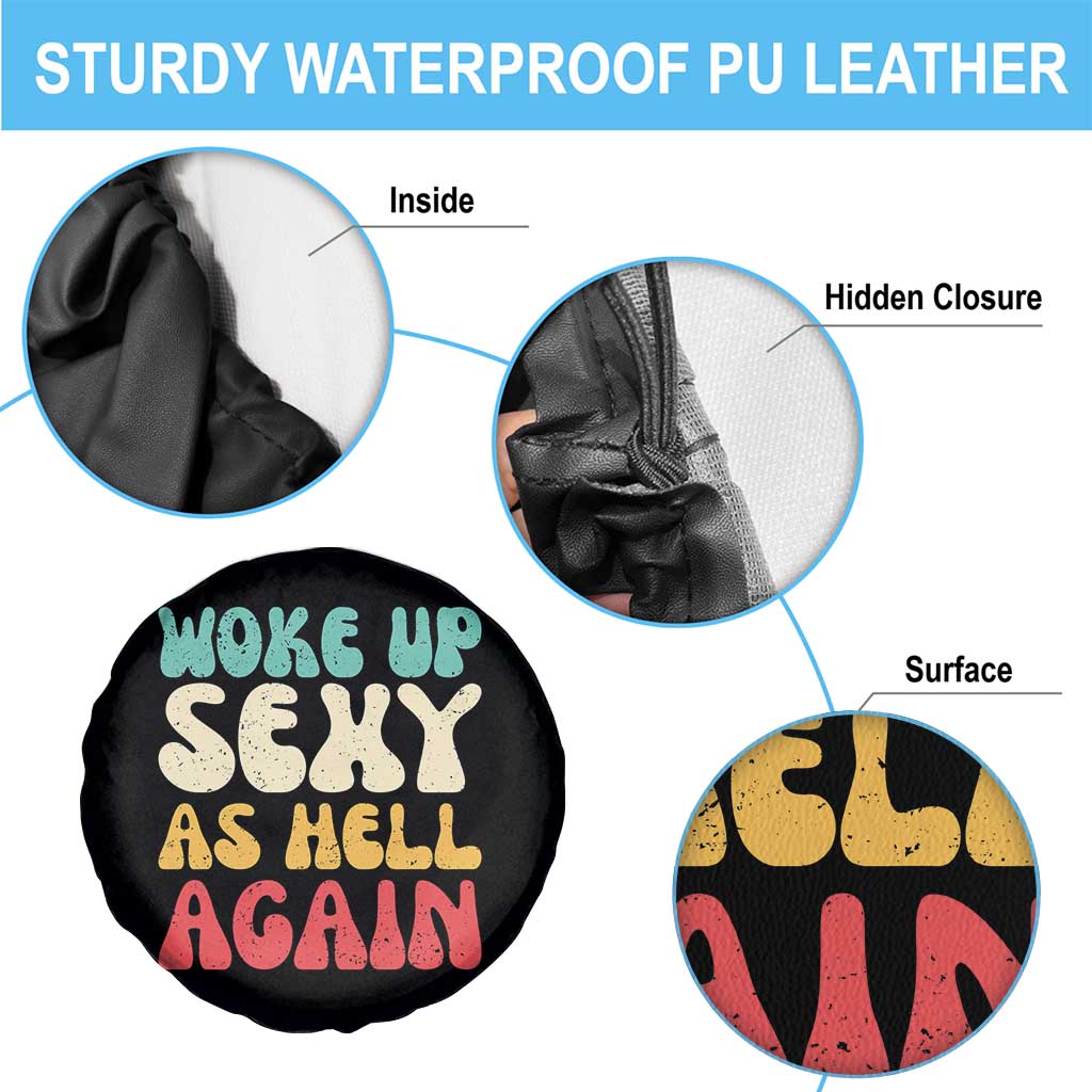 I Woke Up Sexy As Hell Again Spare Tire Cover Funny Sarcastic Women Saying