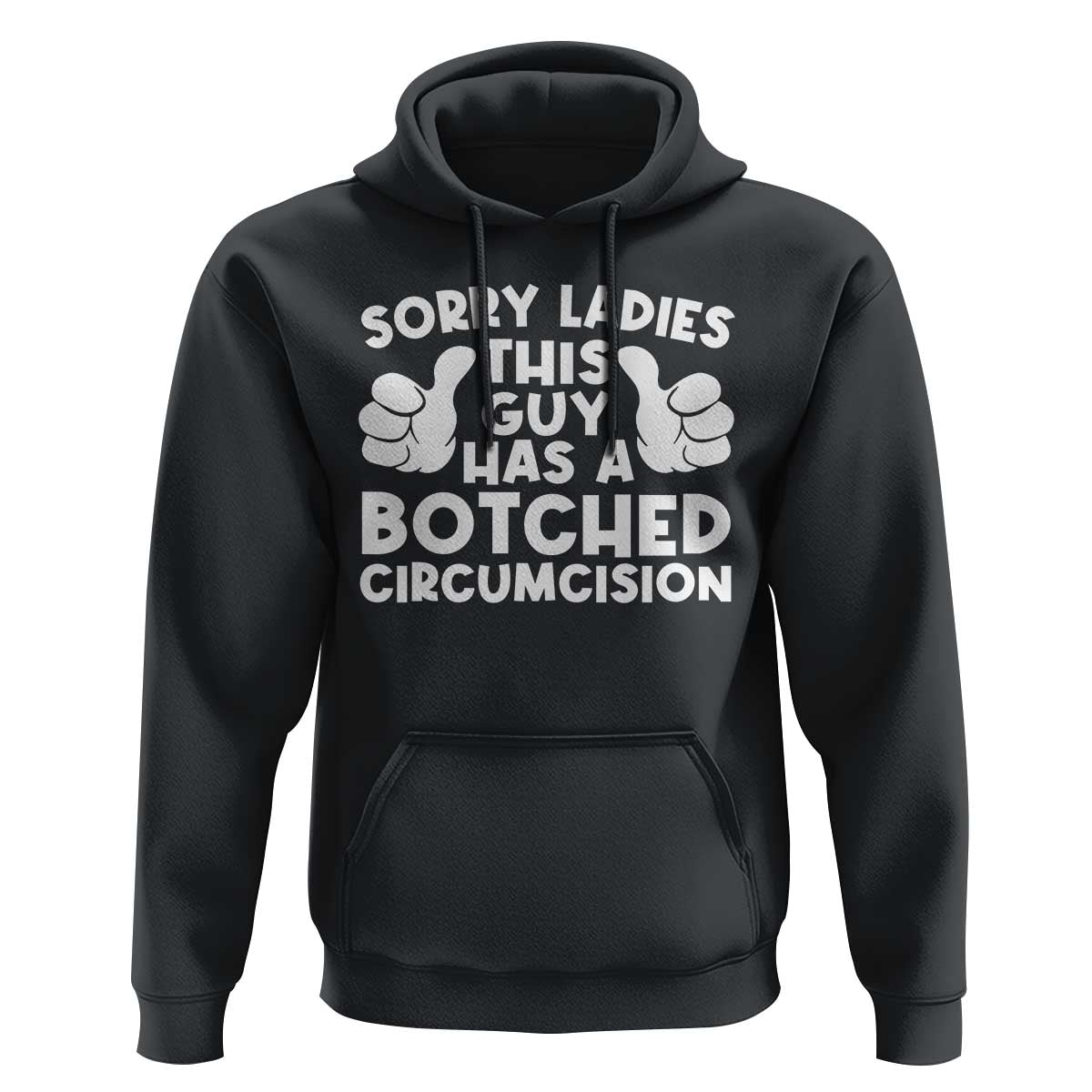 Inappropriate Adult Hoodie This Guy Botched Funny Cringe Offensive Humor Men