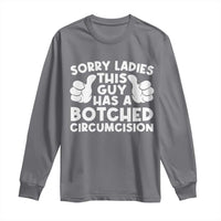 Inappropriate Adult Long Sleeve Shirt This Guy Botched Funny Cringe Offensive Humor Men