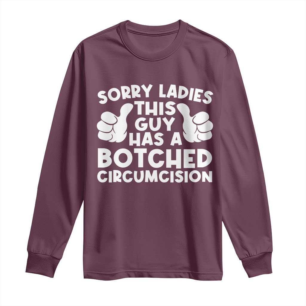 Inappropriate Adult Long Sleeve Shirt This Guy Botched Funny Cringe Offensive Humor Men