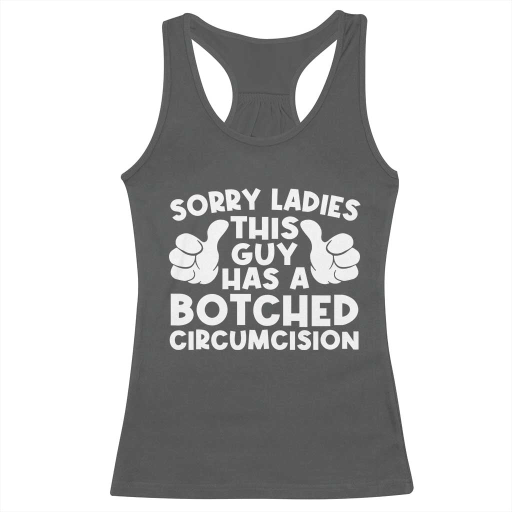 Inappropriate Adult Racerback Tank Top This Guy Botched Funny Cringe Offensive Humor Men