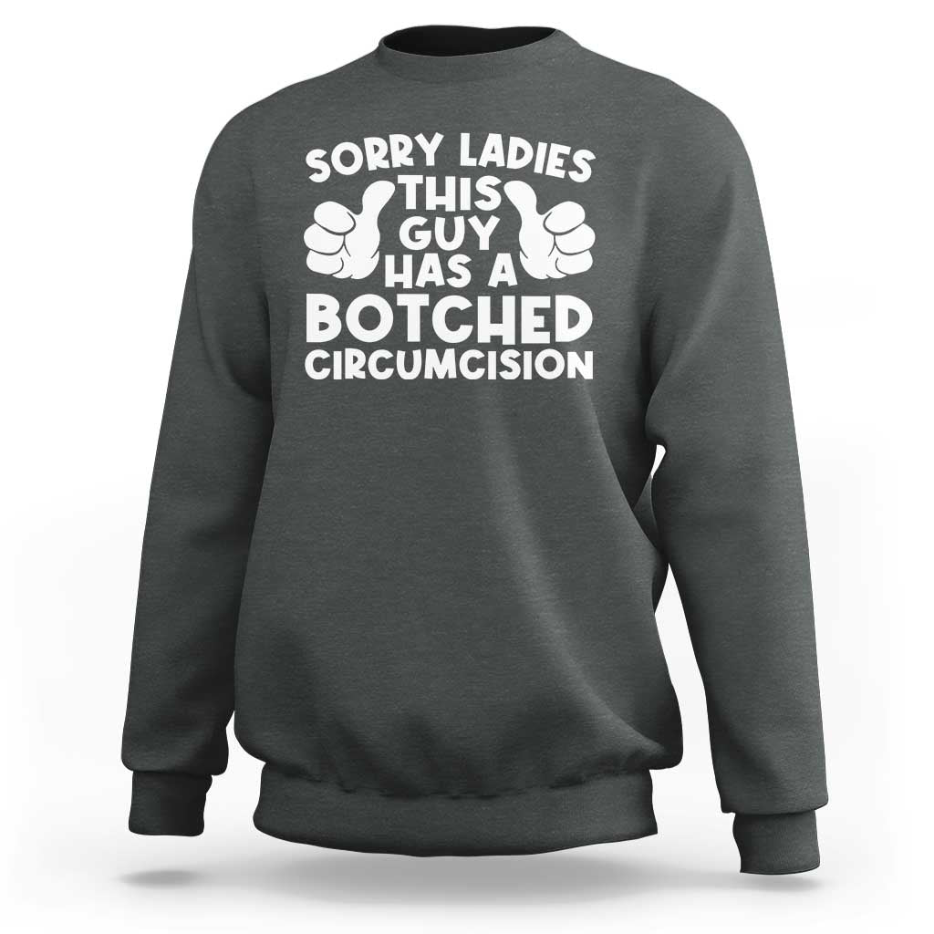 Inappropriate Adult Sweatshirt This Guy Botched Funny Cringe Offensive Humor Men